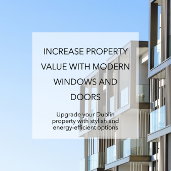 increase property value with modern windows and doors