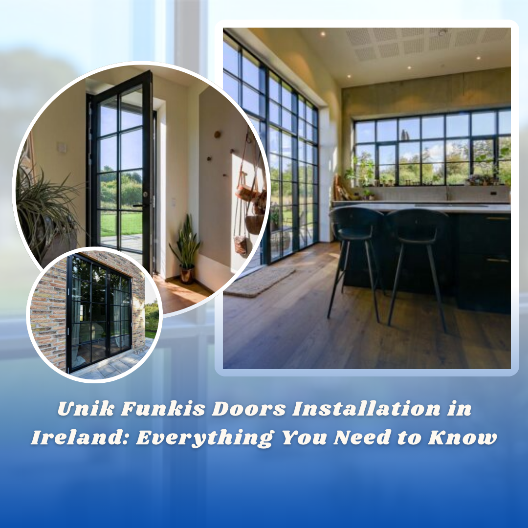 Unik Funkis Doors Installation in Ireland Everything You Need to Know-blog