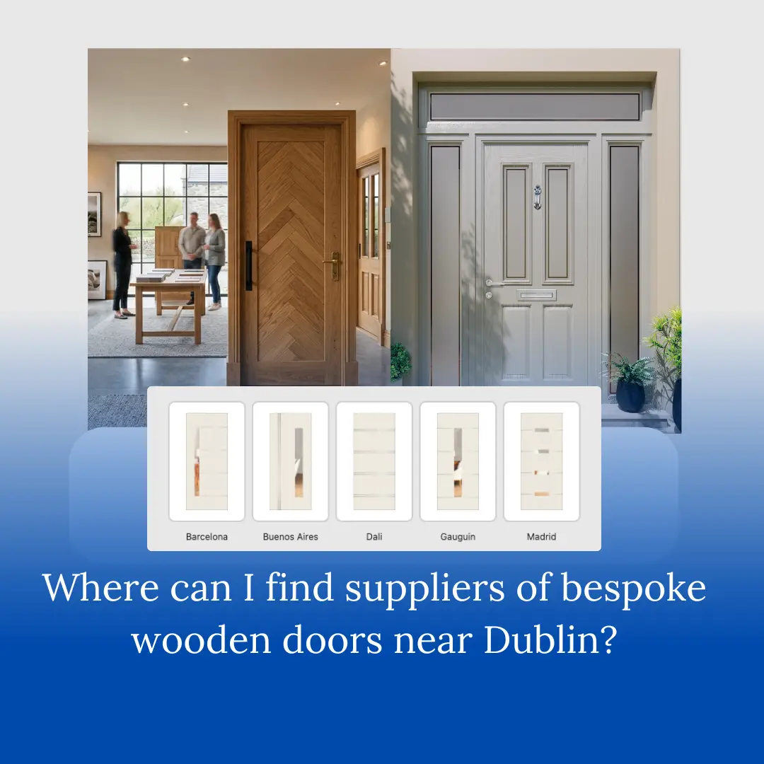 Where can I find suppliers of bespoke wooden doors near Dublin